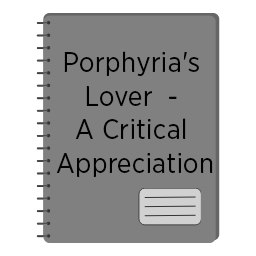Porphyria's Lover - A Critical Appreciation